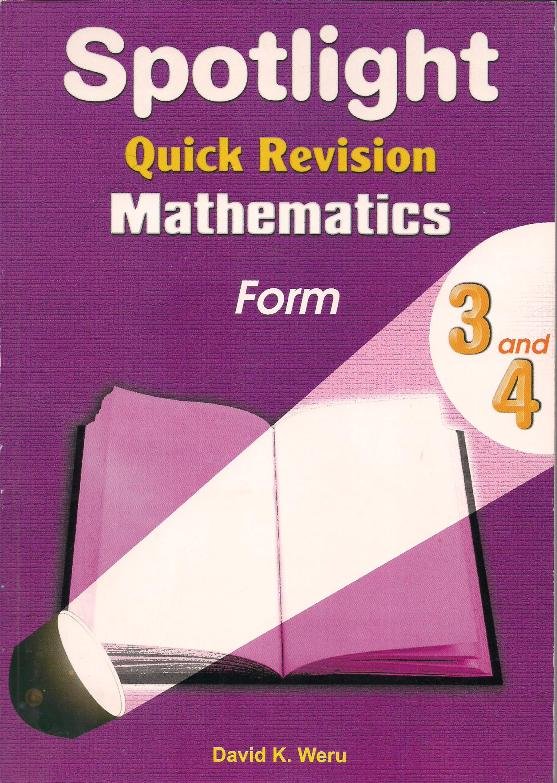 Spotlight Quick Revision Maths Form 3 And 4 Easyelimu Online Shop